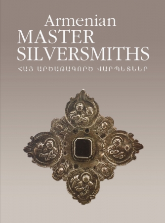 Armenian Master Silversmiths by Osep Tokat